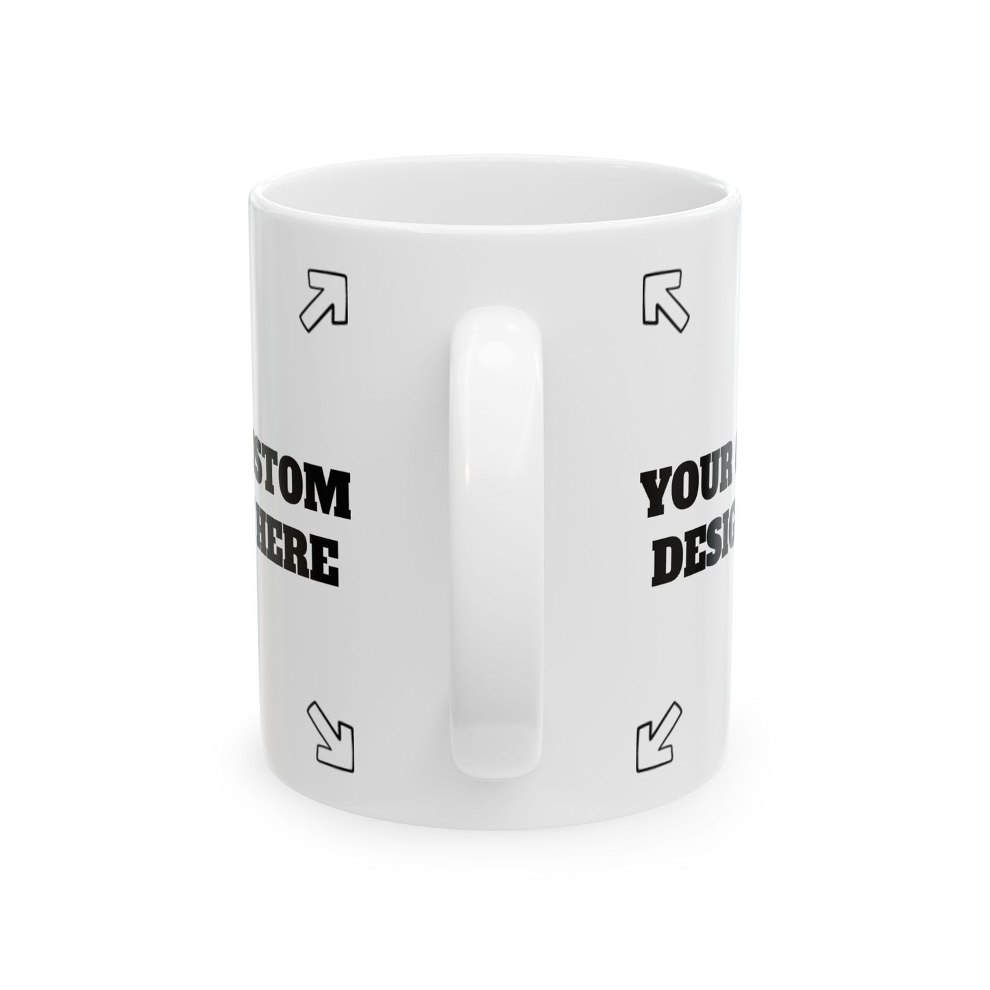 MAKE YOUR CUSTOMS Ceramic Mug