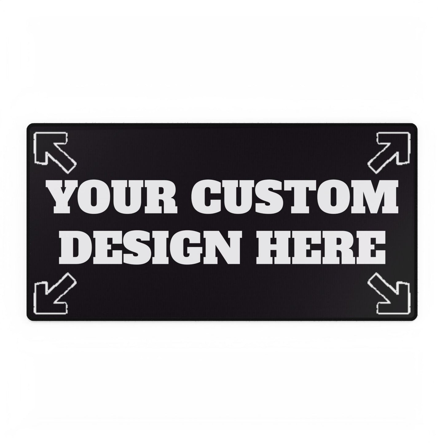 MAKE YOUR CUSTOMS Desk Mat